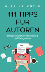 Cover des eBooks 111 Tipps für Autoren von Mira Valentin - türkiser Hintergrund mit einen Schreibmaschine als Grafik