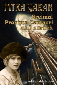 Cover dreimal Proxima Centauri und zurueck - Myra Çakan