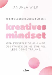 Cover kreatives Mindset von Andrea Wilk - Schrift auf weißem Hintergrund