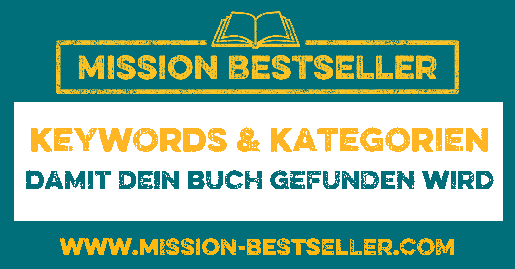 nur Schrift  Mission Bestseller Keywords und Kategorien - damit dein Buch gefunden wird - Onlinekurs